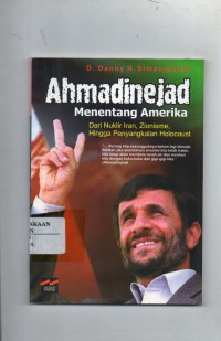 Image of Ahmadinejad Menentang Amerika : dari Nuklir Iran, Zionisme Hingga Pengangkalan Holocaust